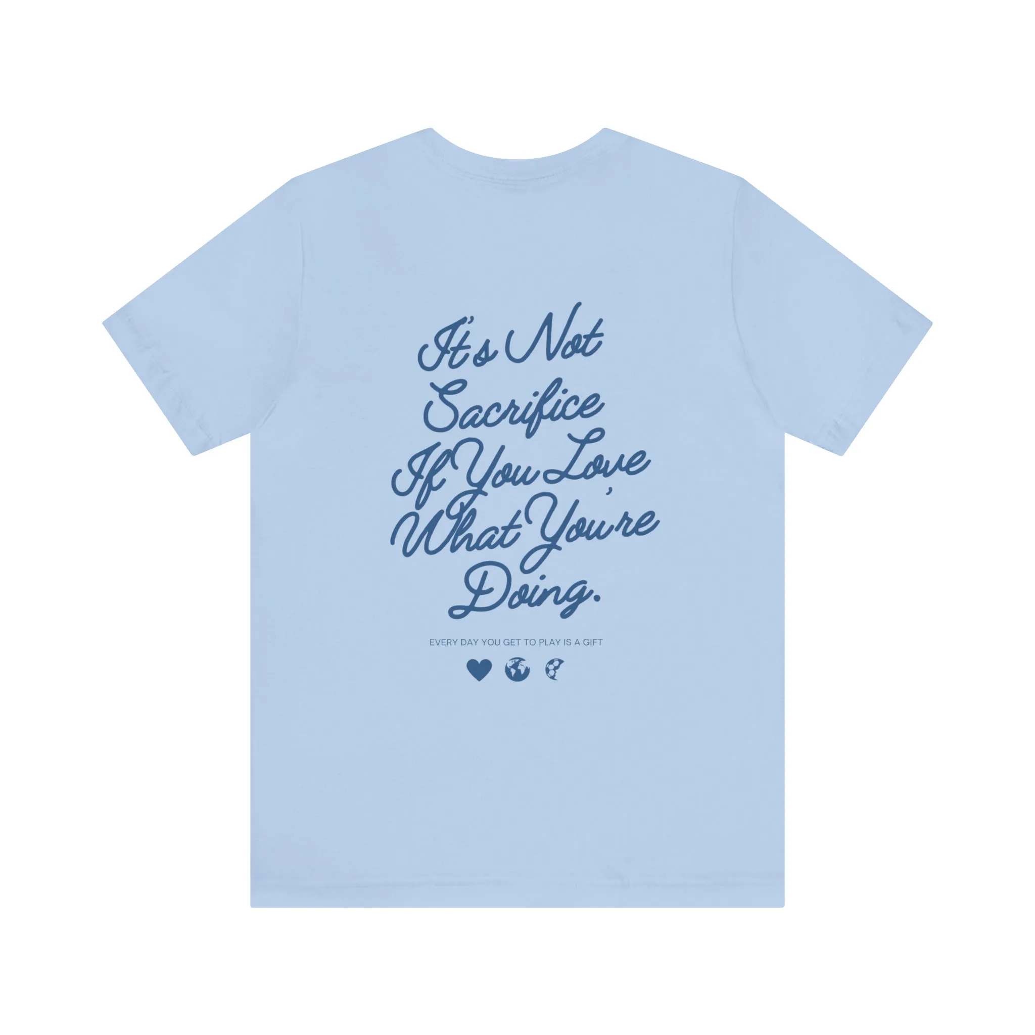 It's Not Sacrifice If You Love What You're Doing Adult T-Shirt