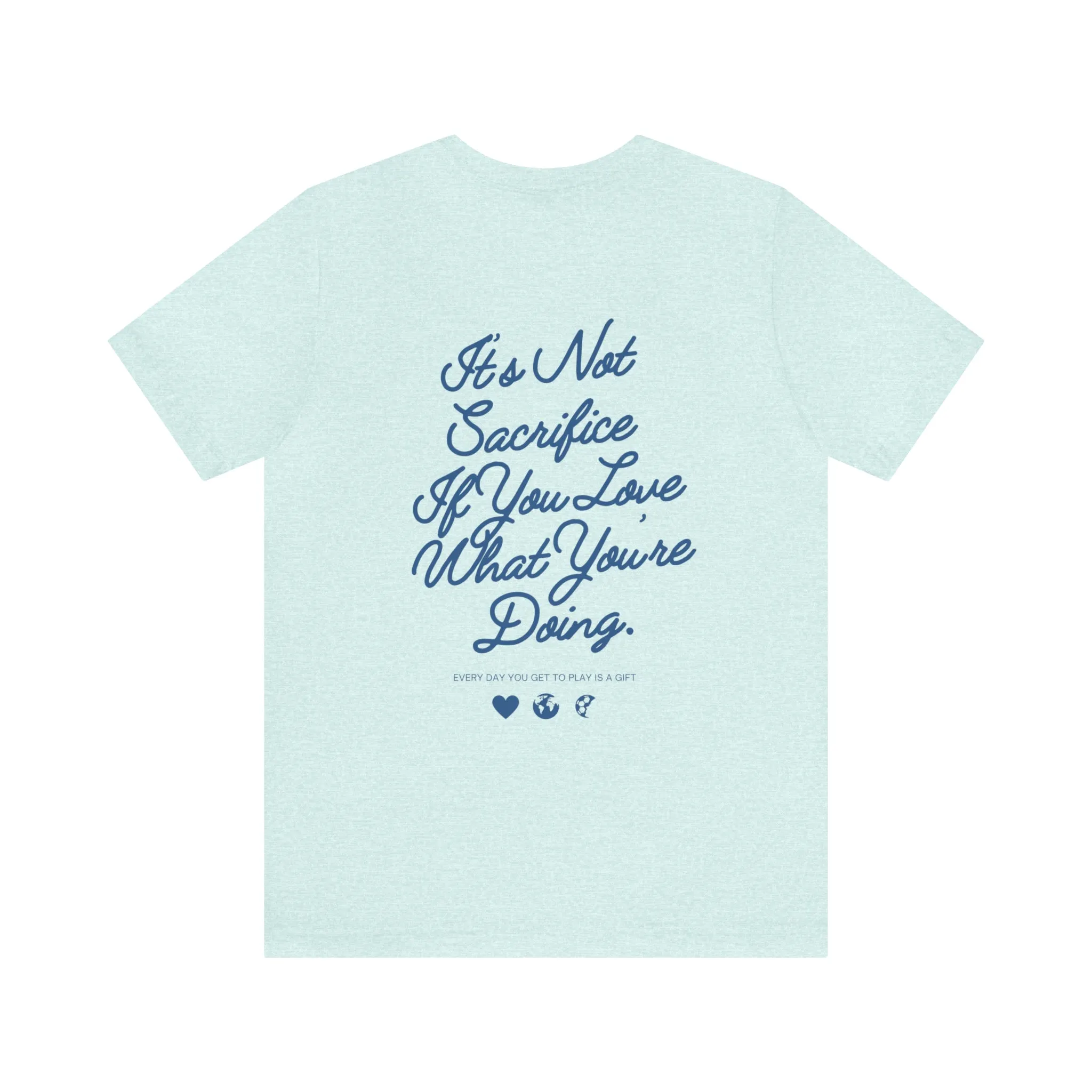 It's Not Sacrifice If You Love What You're Doing Adult T-Shirt